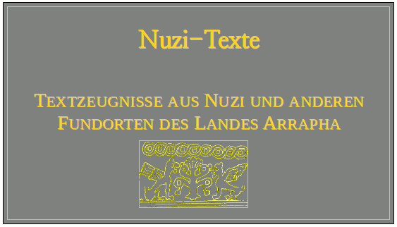 Nuzi-Texte: Textzeugnisse aus Nuzi und anderen Fundorten des Landes Arrapha